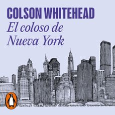 el coloso de nueva york (audiolibro)-colson whitehead-9788439743682
