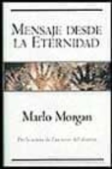 mensaje desde la eternidad-marlo morgan-9788440689382
