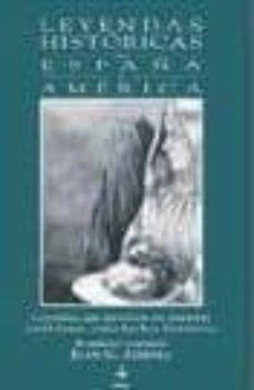 leyendas historicas de españa y america-juan garcia atienza-9788441406582