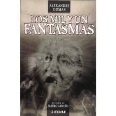 los mil y un fantasmas-alexandre dumas-9788441413382