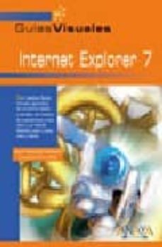 internet explorer 7 (guias visuales)-9788441522282