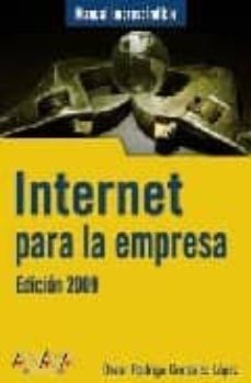 internet para la empresa (ed. 2009) (manual imprescindible)-oscar rodrigo gonzalez lopez-9788441525382