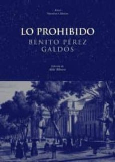 lo prohibido-benito perez galdos-9788446009382