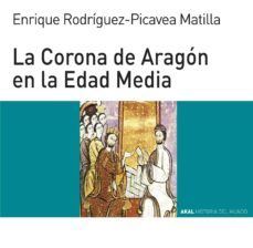 la corona de aragon en la edad media (ebook)-enrique rodriguez picavea-9788446041382