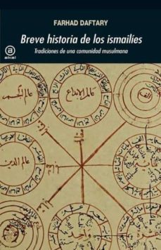 breve historia de los ismailies: tradiciones de una comunidad musulmana-farhad daftary-9788446042082
