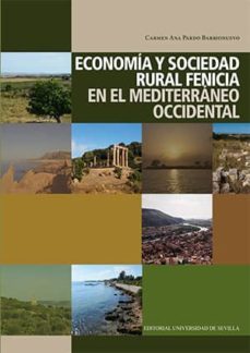 economia y sociedad rural fenicia en el mediterraneo occidental-carmen ana pardo barrionuevo-9788447215782