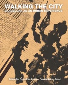walking the city: barcelona as an urban experience-9788447538782