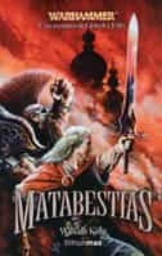 matabestias (las aventuras de gotrek y felix)-william king-9788448033682