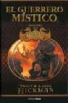 el guerrero mistico-tracy hickman-laura hickman-9788448034382