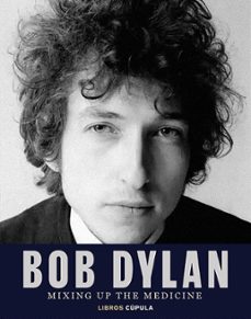 bob dylan. mixing up the medicine (ebook)-mark davidson-parker fishel-9788448040482
