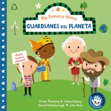 guardianes del planeta (mis primeros heroes)-9788448855482