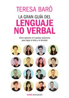 la gran guia del lenguaje no verbal-teresa baro-9788449327582