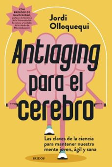 antiaging para el cerebro (ebook)-jordi olloquequi-9788449344282