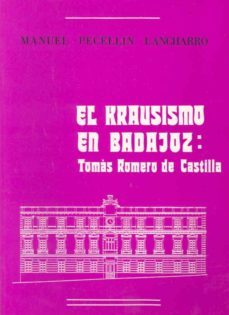 el krausismo en badajoz tomas romero de castilla-9788450556582