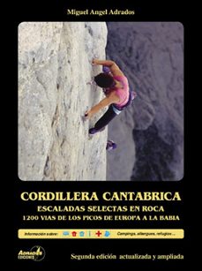 cordillera cantabrica. escaladas selectas en roca-miguel angel adrados-9788460553182
