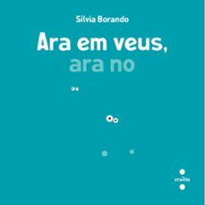 ara et veig, ara no-silvia borando-9788466158282
