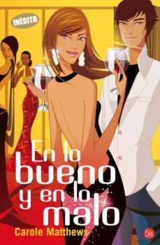 en lo bueno y en lo malo-carole matthews-9788466309882