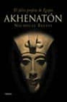 akhenaton: el falso profeta de egipto-9788466714082