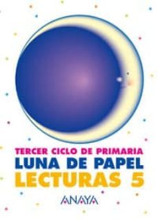 luna de papel 5 (5º educacion primaria, tercer ciclo) (lecturas)-9788466750882