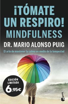 ¡tomate un respiro! mindfulness-mario alonso puig-9788467054682