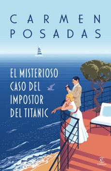 el misterioso caso del impostor del titanic (ebook)-carmen posadas-9788467075182