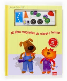 mi libro magnetico de colores y formas-9788467519082