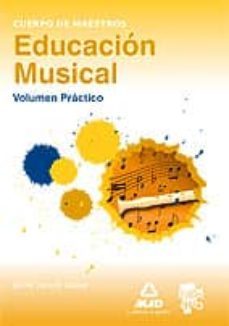 cuerpo de maestros. educacion musica. volumen practico-9788467672282