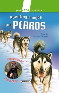nuestros amigos los perros (ebook)-consuelo delgado-9788467756982