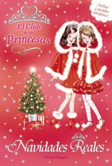 navidades reales (el club de las princesas)-vivian french-9788467815382