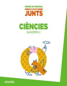 aprendre es creixer junts. 1º primaria quadern de ciències 2.-9788467846782