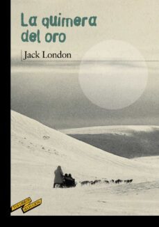 la quimera del oro-jack london-9788467887082