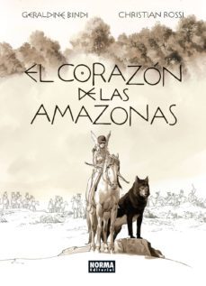 el corazon de las amazonas-geraldine bindi-christian rossi-9788467935882