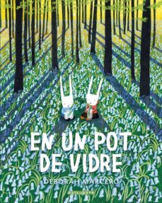 en un pot de vidre-deborah marcero-9788467943382