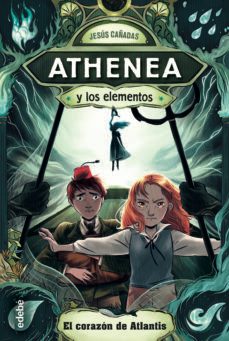 athenea y los elementos 2: el corazon de atlantis-jesus cañadas-9788468340982