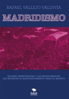 madridismo (ebook)-rafael vallejo valdivia-9788468569482