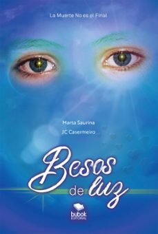 besos de luz (ebook)-marta saurina-joan carles casermeiro-9788468581682