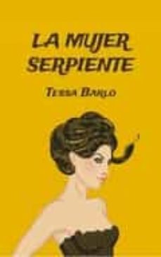 la mujer serpiente-m teresa-9788468648682