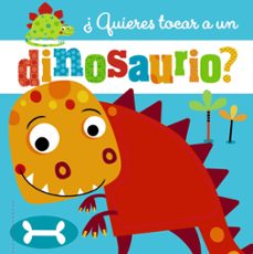 ¿quieres tocar a un dinosaurio?-9788469623282