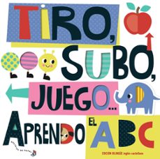 tiro, subo, juego... aprendo el abc-f. scott barker-9788469629482