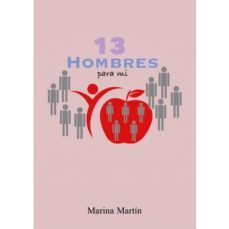 13 hombres para mi-martin marina-9788469714782