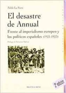 la atraccion del iman: el desastre de anual y sus repercusiones e n la politica europea (1921-1923)-pablo la porte saenz-9788470308482