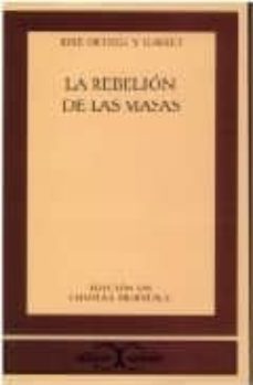 la rebelion de las masas-jose ortega y gasset-9788470397882