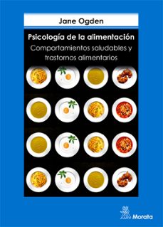 psicologia de la alimentacion: comportamientos saludables y trans tornos alimentarios-jane ogden-9788471124982