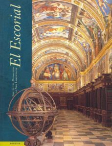 the royal monastery of san lorenzo de el escorial-9788471203182