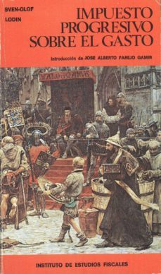 impuesto progresivo sobre el gasto-swen olof lodin-9788471964182