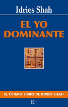 el yo dominante-idries shah-9788472454682