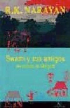 swami y sus amigos: un cuento de malgudi-r.k. narayan-9788472455382