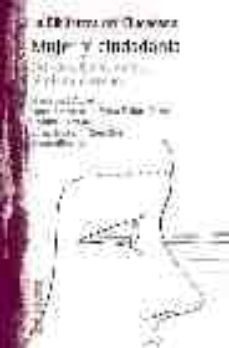 mujer y ciudadania: del derecho al voto al pleno derecho-maria jose aubet-9788472901582