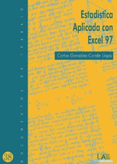 estadística aplicada con excel 97-carlos gonzalez conde llopis-9788474777482