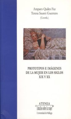 prototipos e imagenes de la mujer en los siglos xix y xx-9788474969382